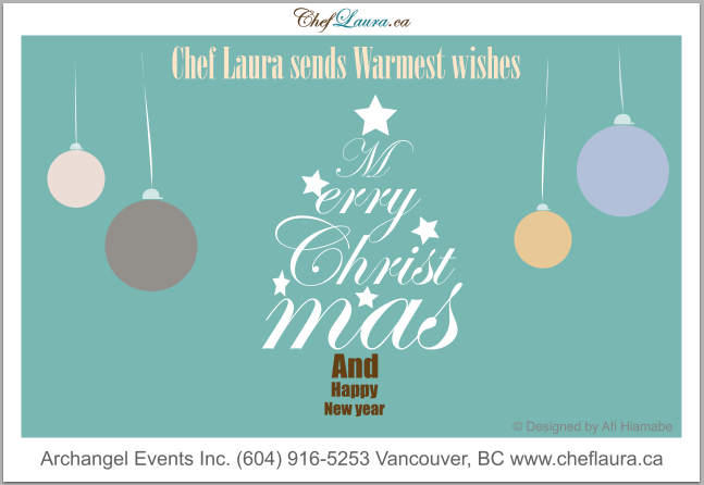 Merry Christmas and happy new year from Chef Laura